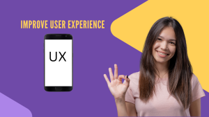 improve user experience