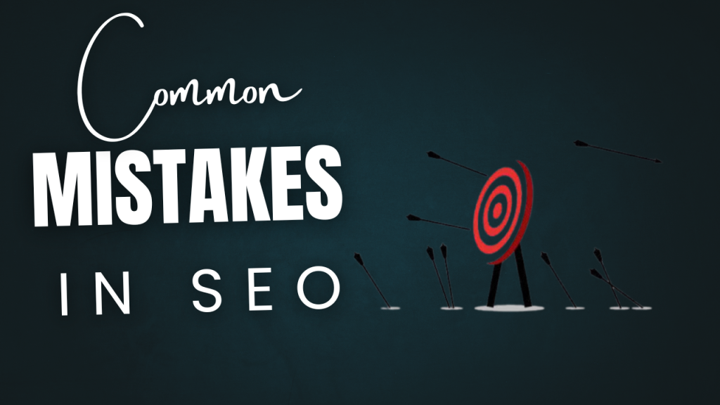 common mistakes in seo